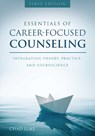 Essentials of Career Focused Counseling - Chad Luke - 9781516513291
