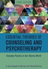 Essential Theories of Counseling and Psychotherapy - Carlos Zalaquett ; Allen Ivey ; Mary Bradford Ivey - 9781516514281