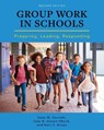 Group Work in Schools - Anne M. Geroski ; Jane E. Atieno Okech ; Kurt L. Kraus - 9781516514410