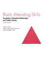 Basic Attending Skills - Allen Ivey ; Norma Gluckstern Packard ; Mary Bradford Ivey - 9781516586295