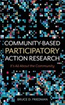 Community-Based Participatory Action Research - Bruce D. Friedman - 9781516590629