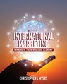 International Marketing: Winning in the New Global Economy - Christopher L. Myers - 9781516597505