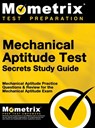Mechanical Aptitude Test Secrets Study Guide: Mechanical Aptitude Practice Questions & Review for the Mechanical Aptitude Exam - Mometrix Workplace Aptitude Test Team - 9781516705320