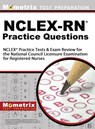Mometrix Test Preparation: NCLEX-RN Practice Questions - Mometrix Test Preparation ; Nclex Exam Secrets Test Prep Team - 9781516708116
