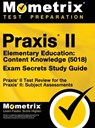 PRAXIS II ELEM EDUCATION - Mometrix Teacher Certification Test Te - 9781516708253