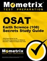 OSAT Earth Science (108) Secrets Study Guide: CEOE Exam Review and Practice Test for the Certification Examinations for Oklahoma Educators / Oklahoma - Mometrix Test Prep - 9781516712793