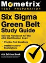 Six Sigma Green Belt Study Guide - Secrets Handbook for the - Matthew Bowling - 9781516718993
