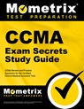 Ccma Exam Secrets Study Guide: Ccma Review and Practice Questions for the Certified Clinical Medical Assistant Test - Mometrix - 9781516719136