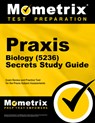 PRAXIS Biology (5236) Secrets Study Guide: Exam Review and Practice Test for the PRAXIS Subject Assessments - Mometrix - 9781516720705
