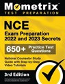 NCE Exam Preparation 2022 and 2023 Secrets - 650+ Practice Test Questions, National Counselor Study Guide with Step-by-Step Video Tutorials: [3rd Edit - Matthew Bowling - 9781516721238