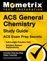 Acs General Chemistry Study Guide - Acs Exam Prep Secrets, Full-Length Practice Test, Detailed Answer Explanations: [Includes Step-By-Step Video Tutor - Matthew Bowling - 9781516722372