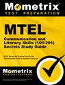 MTEL Communication and Literacy Skills (101/201) Secrets Study Guide: MTEL Review and Practice Exam for the Massachusetts Tests for Educator Licensure - Mometrix - 9781516725151