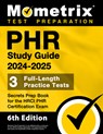 Phr Study Guide 2024-2025 - 3 Full-Length Practice Tests, Secrets Prep Book for the Hrci Phr Certification Exam: [6th Edition] - Matthew Bowling - 9781516725458