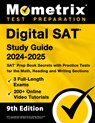 Digital SAT Study Guide 2024-2025 - 3 Full-Length Exams, 200+ Online Video Tutorials, SAT Prep Book Secrets with Practice Tests for the Math, Reading - Matthew Bowling - 9781516725618
