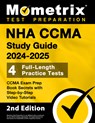 NHA CCMA Study Guide 2024-2025 - 4 Full-Length Practice Tests, CCMA Exam Prep Book Secrets with Step-by-Step Video Tutorials: [2nd Edition] - Matthew Bowling - 9781516726196