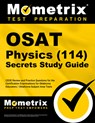 OSAT Physics (114) Secrets Study Guide: CEOE Review and Practice Questions for the Certification Examinations for Oklahoma Educators / Oklahoma Subjec - Mometrix - 9781516726370