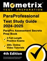 ParaProfessional Test Study Guide 2024-2025 - 3 Full-Length Practice Exams, 200+ Online Video Tutorials, ParaPro Assessment Secrets Prep Book: [4th Ed - Matthew Bowling - 9781516726790