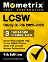 LCSW Study Guide 2025-2026 - 3 Full-Length Practice Tests, Social Work Secrets Prep for the ASWB Clinical Exam with Detailed Answer Explanations: [4th - Matthew Bowling - 9781516727100