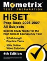 Hiset Prep Book 2026-2027 All Subjects - 3 Full-Length Practice Exams, 350+ Online Video Tutorials, Secrets Study Guide for the High School Equivalenc - Matthew Bowling - 9781516727339