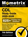 CDL Study Guide 2025-2026 - 650+ Practice Test Questions, Secrets Prep Book for the Commercial Driver's License Exam with Detailed Answer Explanations - Matthew Bowling - 9781516727483