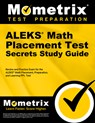 Aleks Math Placement Test Secrets Study Guide: Review and Practice Exam for the Aleks Math Placement, Preparation, and Learning Ppl Test - Mometrix - 9781516727742
