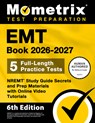EMT Book 2026-2027 - 5 Full-Length Practice Tests, Nremt Study Guide Secrets and Prep Materials with Online Video Tutorials: [6th Edition] - Matthew Bowling - 9781516728978