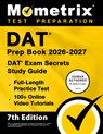 DAT Prep Book 2026-2027 - DAT Exam Secrets Study Guide, Full-Length Practice Test, 100+ Online Video Tutorials: [7th Edition] - Matthew Bowling - 9781516729876