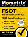 Fsot Study Guide 2026-2027 - 3 Full-Length Practice Tests, 175+ Online Video Tutorials, Fsot Exam Prep Secrets: [7th Edition] - Matthew Bowling - 9781516730506