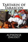 Tartarin of Tarascon - Alphonse Daudet - 9781516912179