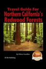 Travel Guide for Northern California's Redwood Forests - John Davidson - 9781516912315