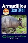 Armadillos For Kids - John Davidson - 9781516914289