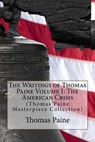 The Writings of Thomas Paine Volume I - PAINE,  Thomas - 9781516978991