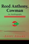 Reed Anthony, Cowman - ADAMS,  Andy - 9781517085865