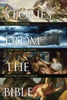Stories from the Bible - Walter De La Mare - 9781517131531