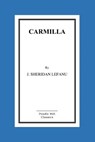 Carmilla - J. Sheridan Lefanu - 9781517164201