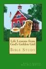 Life Lessons from God's Golden Girl - ANDERSON,  Karen a. - 9781517308537