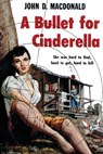 A Bullet for Cinderella - John D. MacDonald - 9781517323790