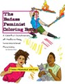 The Badass Feminist Coloring Book: Teen Friendly Edition - Ijeoma Oluo - 9781517390525