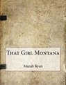 That Girl Montana - RYAN,  Marah Ellis - 9781517426699