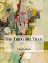 The Treasure Trail - RYAN,  Marah Ellis - 9781517432454