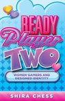 Ready Player Two - Shira Chess - 9781517900694