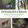 The Breeding Birds of Minnesota - Lee A. Pfannmuller ; Gerald J. Niemi ; Janet C. Green - 9781517906795