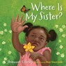 Where Is My Sister? - Shannon Gibney - 9781517911454