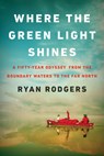 Where the Green Light Shines - Ryan Rodgers - 9781517915810