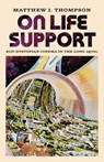 On Life Support - Matthew I Thompson - 9781517917333