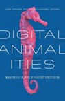 Digital Animalities - Jody Berland ; Thomas Lamarre - 9781517918194