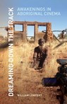 Dreaming Down the Track - William Lempert - 9781517918279