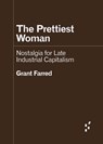 The Prettiest Woman - Grant Farred - 9781517918323
