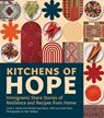 Kitchens of Hope - Linda S. Svitak ; Christin Jaye Eaton ; Lee Svitak Dean - 9781517919122