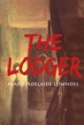 The Lodger - Marie Belloc Lowndes - 9781518681578